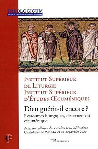 Dieu gu&eacute;rit-il encore?