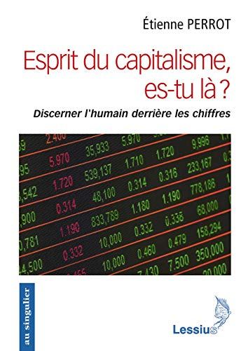 Esprit du capitalisme, es-tu l&agrave; ?