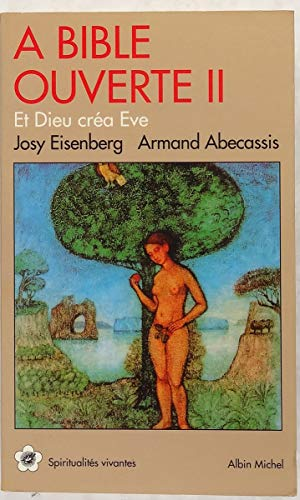 A bible ouverte II : Et Dieu cr&eacute;a la femme