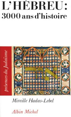 L'h&eacute;breu, trois mille ans d'histoire