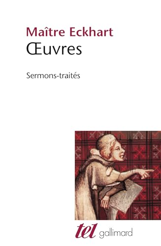 Oeuvres de Ma&icirc;tre Eckhart : Sermons-trait&eacute;s