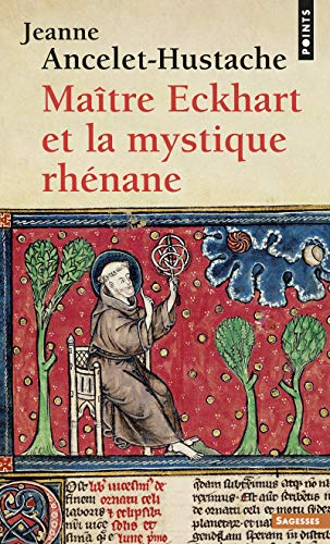 Ma&icirc;tre Eckhart et la mystique rh&eacute;nane