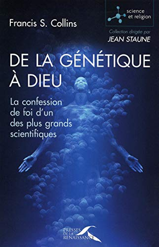 De la g&eacute;n&eacute;tique &agrave; Dieu