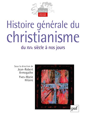 Histoire g&eacute;n&eacute;rale du christianisme Tome 1 : Des origines au XV&egrave; si&egrave;cle