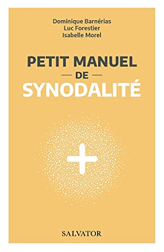 Petit manuel de synodalit&eacute;
