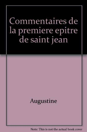 Commentaire de la premi&egrave;re &eacute;p&icirc;tre de Saint Jean
