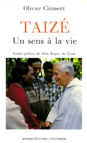 Taiz&eacute;, un sens &agrave; la vie