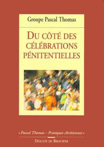 Du c&ocirc;t&eacute; des c&eacute;l&eacute;brations p&eacute;nitentielles