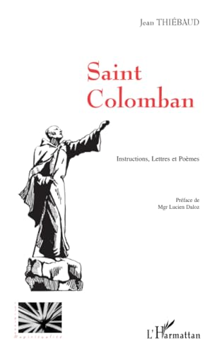 Saint-Colomban : Instructions, Lettres et Po&egrave;mes