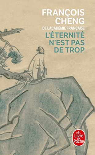 L'Eternit&eacute; n'est pas de trop