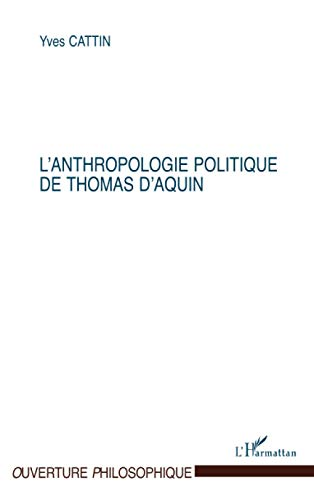 L'anthropologie politique de Thomas d'Aquin