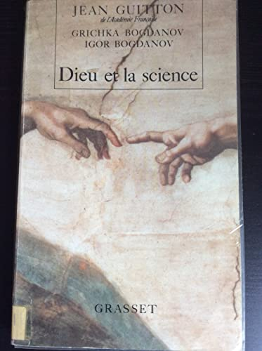 Dieu et la science : vers le m&eacute;tar&eacute;alisme