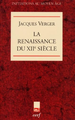 La renaissance du XIIe si&egrave;cle