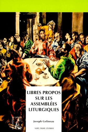 Libres propos sur les assembl&eacute;es liturgiques