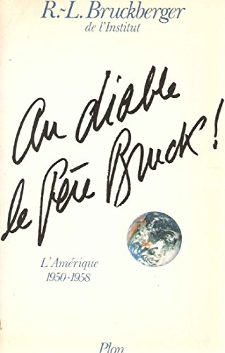 Au diable le P&egrave;re Bruck !