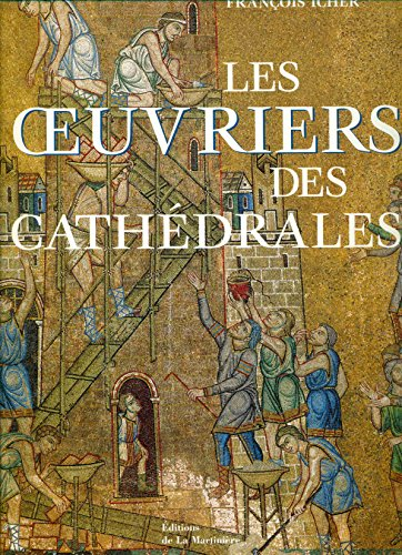 Les oeuvriers des cath&eacute;drales
