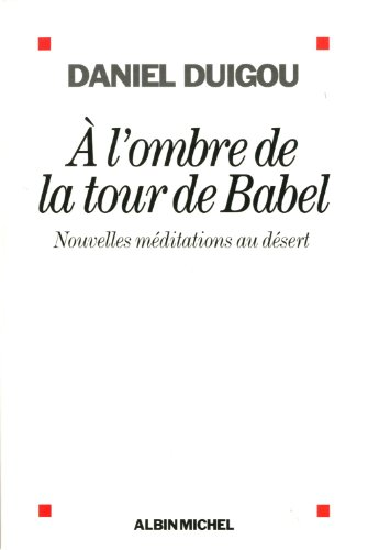 &Agrave; l'ombre de la tour de Babel