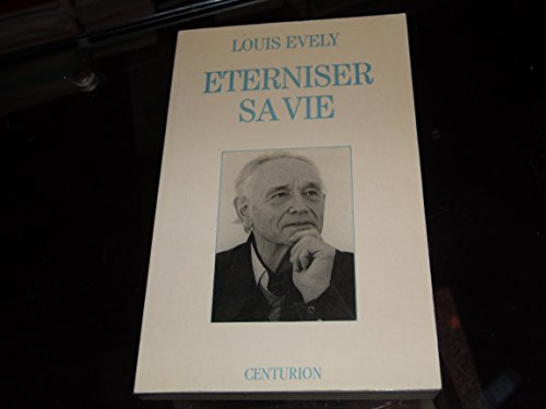 &Eacute;terniser sa vie