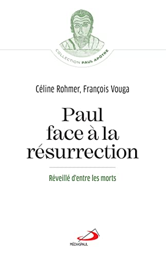 Paul face &agrave; la r&eacute;surrection