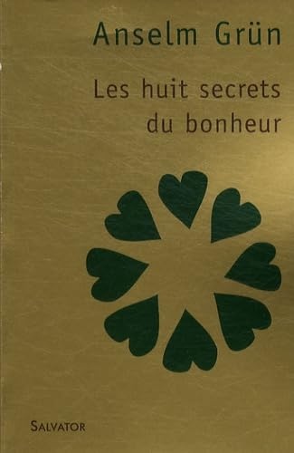 Les huit secrets du bonheur