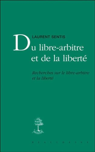 Du libre-arbitre et de la libert&eacute;