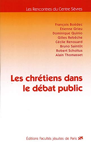 Les Chr&eacute;tiens dans le d&eacute;bat public