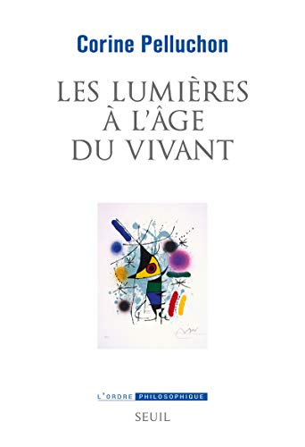 Les Lumi&egrave;res &agrave; l'&acirc;ge du vivant