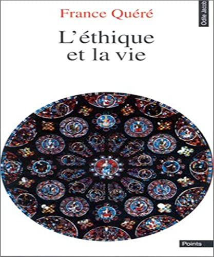 L'&eacute;thique et la vie
