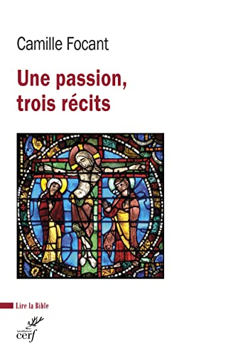 Une passion, trois r&eacute;cits