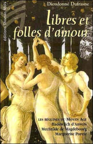 Libres et folles d'amour