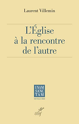 L'Eglise &agrave; la rencontre de l'autre