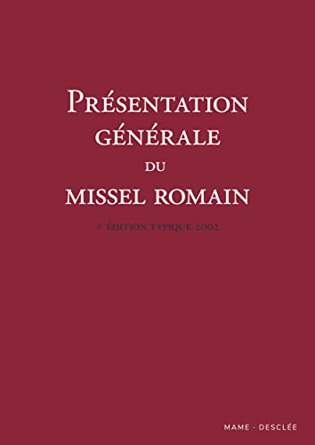 Pr&eacute;sentation g&eacute;n&eacute;rale du Missel romain