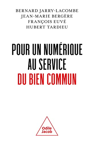 Pour un num&eacute;rique au service du bien commun