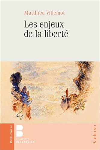 Les enjeux de la libert&eacute;