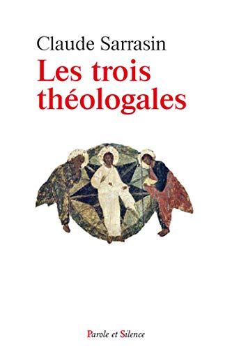 Les trois th&eacute;ologales