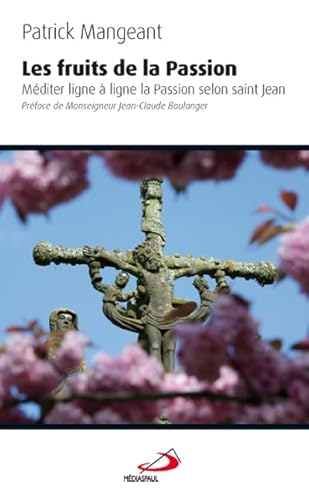 Les fruits de la Passion