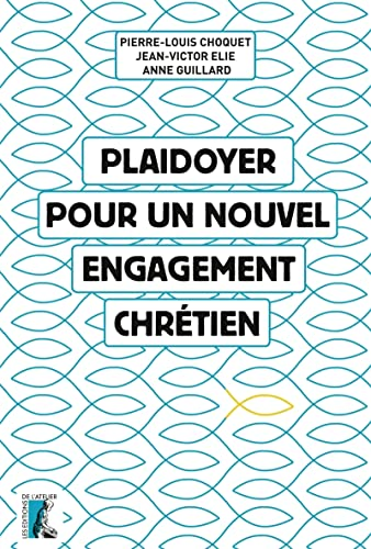 Plaidoyer pour un nouvel engagement chr&eacute;tien