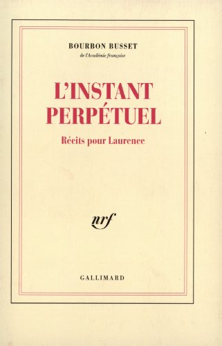 L'instant perp&eacute;tuel