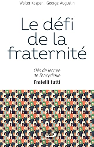Le d&eacute;fi de la fraternit&eacute;