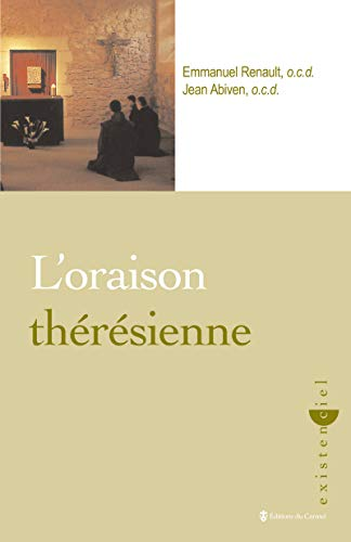 L'Oraison th&eacute;r&eacute;sienne