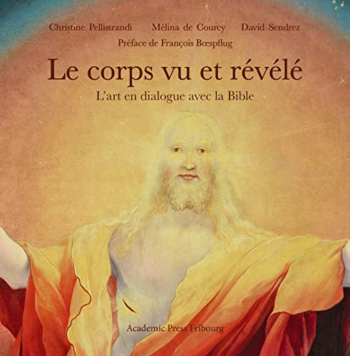 Le corps vu et r&eacute;v&eacute;l&eacute;