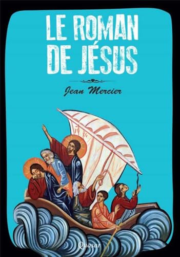 Le roman de J&eacute;sus