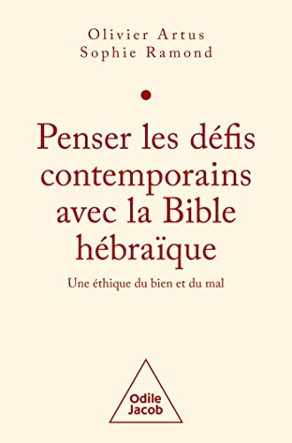 Penser les d&eacute;fis contemporains avec la Bible h&eacute;bra&iuml;que
