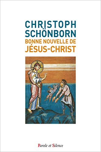 Bonne nouvelle de J&eacute;sus-Christ