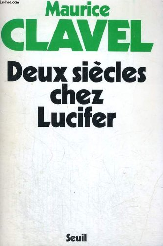 Deux si&egrave;cles chez Lucifer