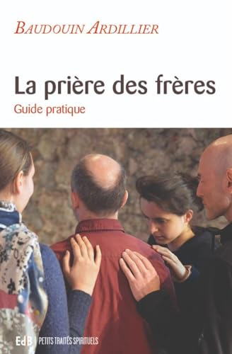 La pri&egrave;re des fr&egrave;res