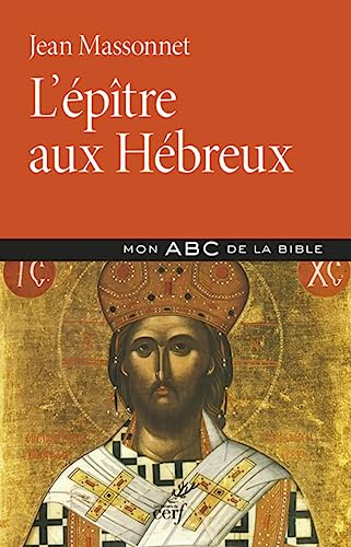 L'&eacute;p&icirc;tre aux H&eacute;breux