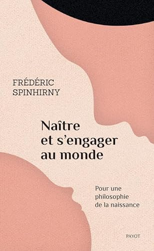 Na&icirc;tre et s'engager au monde