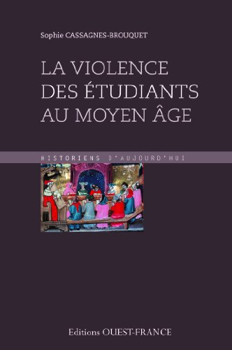 La violence des &eacute;tudiants au Moyen &acirc;ge