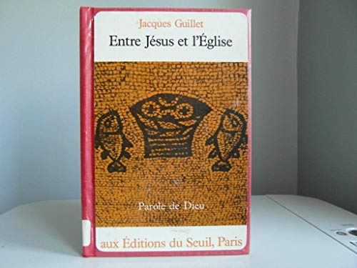 Entre Jésus et l'Eglise